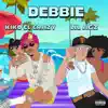 Lil Agz & Kiko El Crazy - Debbie - Single